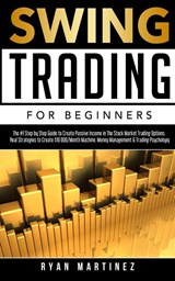 Swing Trading for Beginners - Ryan Martinez - 9781914271106