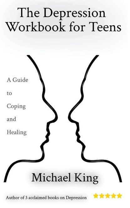 The Depression Workbook for Teens, Michael King - Paperback - 9781914272042
