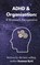 ADHD and Organisation, Suzanne Byrd - Gebonden - 9781914272974