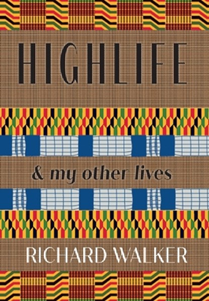 Highlife, Richard Walker - Gebonden - 9781914278761