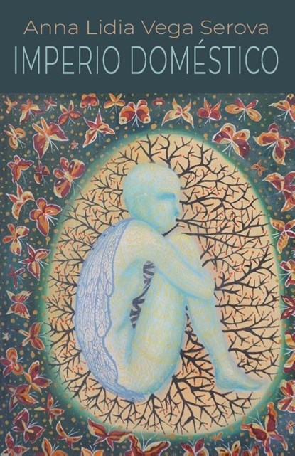 Imperio doméstico, Anna Lidia Vega Serova ; Yolanda Arroyo Pizarro - Paperback - 9781914278860