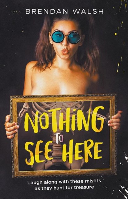 Nothing to see here, Brendan Walsh - Paperback - 9781914288548