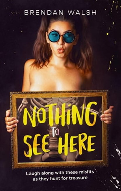 Nothing to See Here, Brendan Walsh - Ebook - 9781914288555