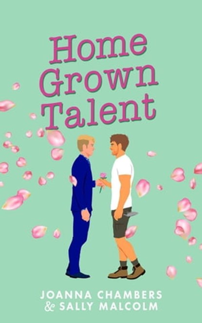 Home Grown Talent, Joanna Chambers - Ebook - 9781914305047