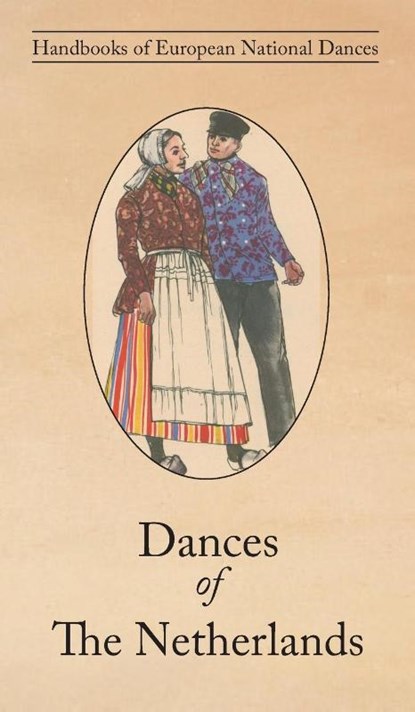 Dances of The Netherlands, E. van der Ven-Ten Bensel - Gebonden - 9781914311222
