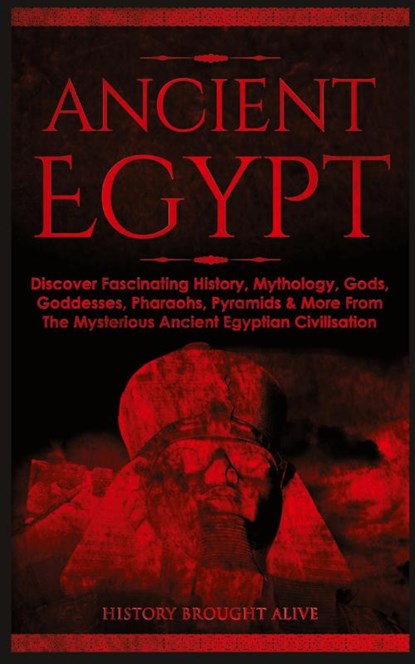 Ancient Egypt, History Brought Alive - Paperback - 9781914312199