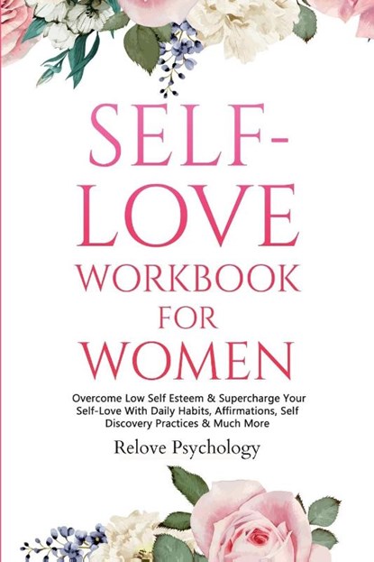 Self-Love Workbook for Women, Relove Psychology - Paperback - 9781914312465