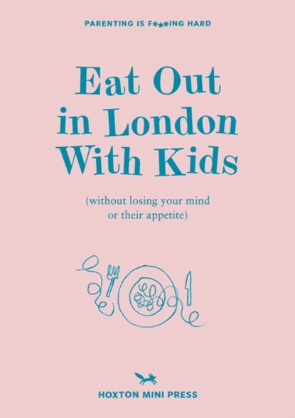 Eat Out in London with Kids, Emmy Watts - Paperback - 9781914314421