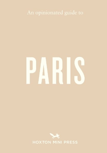 An Opinionated Guide to Paris, Joe Howard - Paperback - 9781914314971