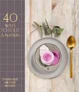 40 Ways to Fold a Napkin - OH Editions - 9781914317033