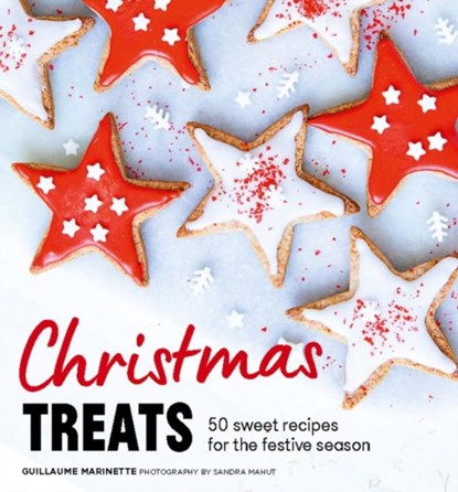 Christmas Treats, Guillaume Marinette - Gebonden - 9781914317699