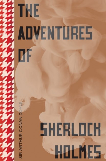 The Adventures of Sherlock Holmes, Sir Arthur Conan Doyle ; Arthur Conan Doyle - Paperback - 9781914317729