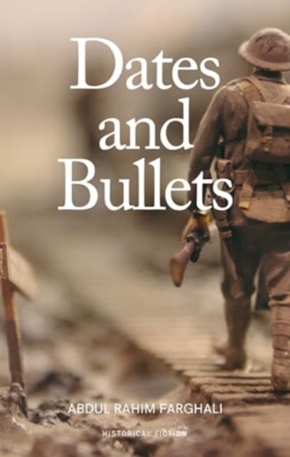Dates and Bullets, Abdulrahim Farghali - Paperback - 9781914325786