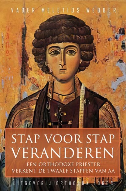 Stap voor stap veranderen, Vader Meletios Webber - Paperback - 9781914337208