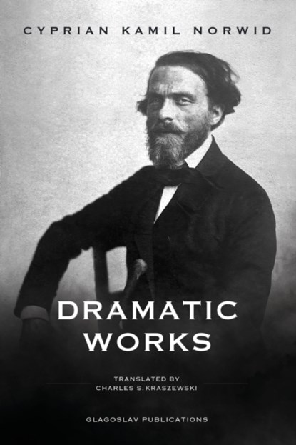 Dramatic Works, Cyprian Kamil Norwid - Paperback - 9781914337314