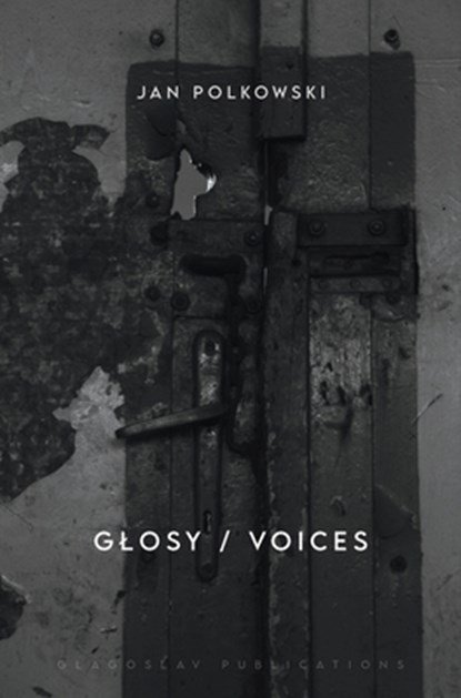Glosy / Voices: Bilingual edition, Jan Polkowski - Gebonden - 9781914337352