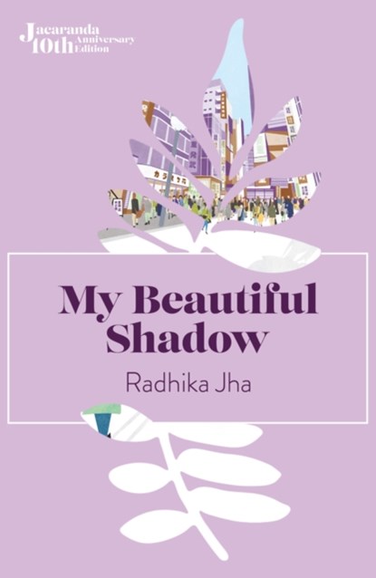 My Beautiful Shadow, Radhika Jha - Paperback - 9781914344176