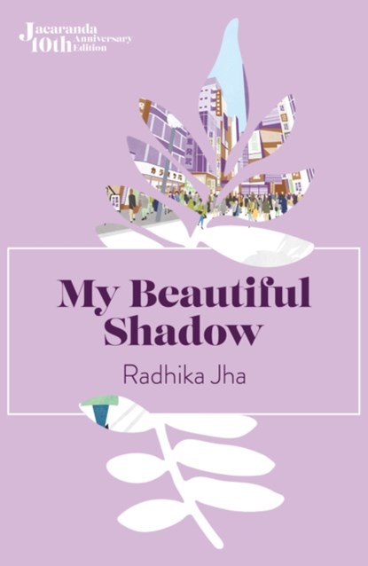 My Beautiful Shadow, Radhika Jha - Paperback - 9781914344176