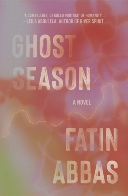 Ghost Season, Fatin Abbas - Paperback - 9781914344770