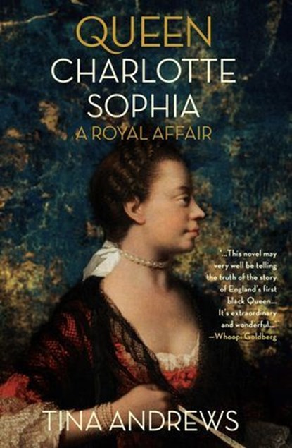 Queen Charlotte Sophia, Tina Andrews - Ebook - 9781914344886