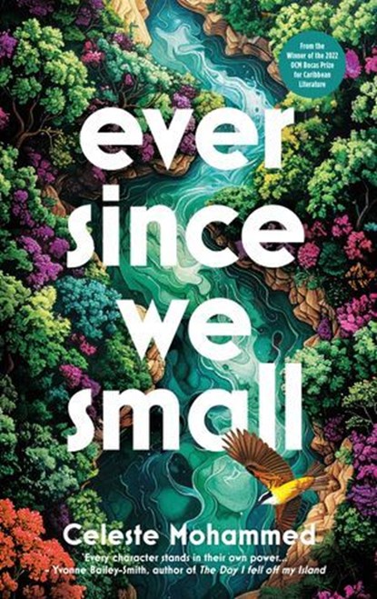 Ever Since We Small, Celeste Mohammed - Ebook - 9781914344961