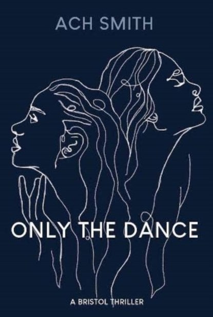 Only The Dance, ACH Smith - Paperback - 9781914345135