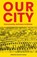Our City, Suzanne Audrey - Paperback - 9781914345371