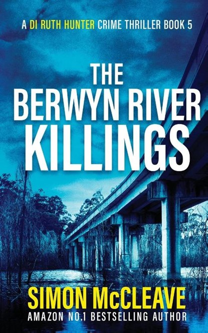 The Berwyn River Killings, Simon McCleave - Paperback - 9781914374036