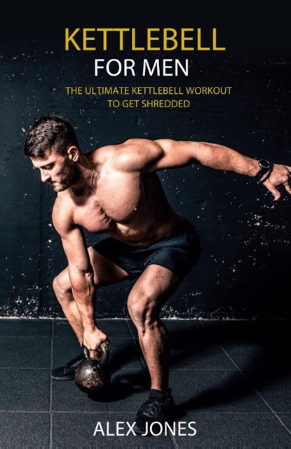 Kettlebell for Men, Alex Jones - Paperback - 9781914380150