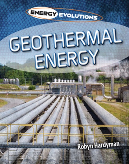 GEOTHERMAL ENERGY, Robyn Hardyman - Gebonden - 9781914383021