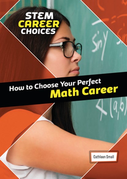 How to Choose Your Perfect Math Career, Cathleen Small - Gebonden - 9781914383861