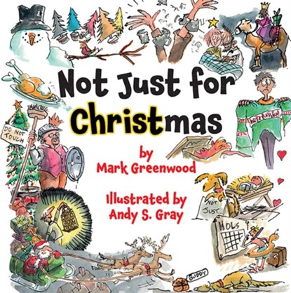 Not Just For Christmas, Mark Greenwood - Paperback - 9781914388453
