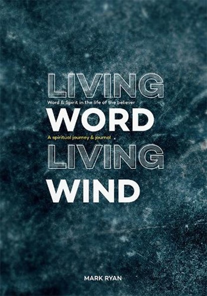 Living Word Living Wind, Mark Ryan - Paperback - 9781914388781