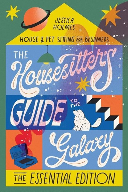The Housesitter's Guide to the Galaxy, Jessica Holmes - Paperback - 9781914390456