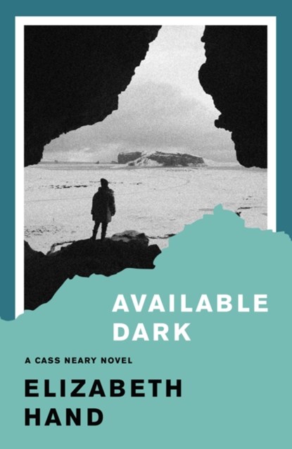Available Dark, Elizabeth Hand - Paperback - 9781914391347
