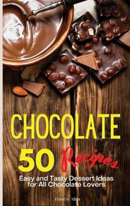Chocolate Recipes, ALLEN,  Dorothy - Gebonden - 9781914405549