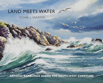 Land meets Water, John L Harris - Gebonden - 9781914407703