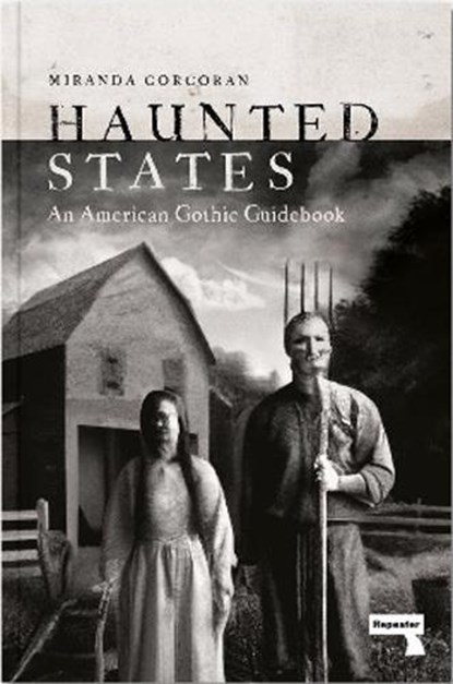 Haunted States, Miranda Corcoran - Paperback - 9781914420320