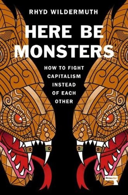 Here Be Monsters, Rhyd Wildermuth - Paperback - 9781914420467
