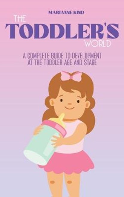 The Toddler's World, KIND,  Marianne - Gebonden - 9781914421358