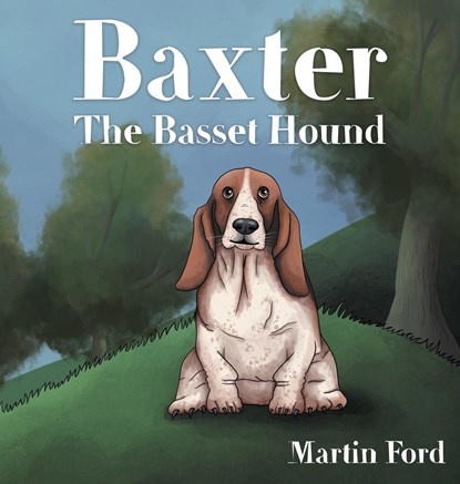 Baxter the Basset Hound, Martin Ford - Gebonden - 9781914422942