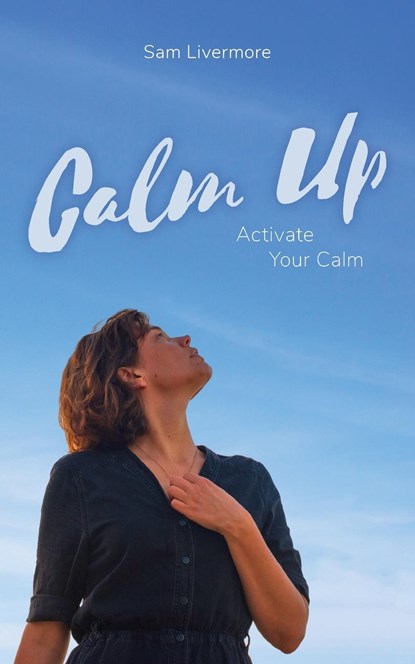 Calm Up, Sam Livermore - Paperback - 9781914447617