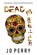 Dead Is Better, Jo Perry - Gebonden - 9781914475214