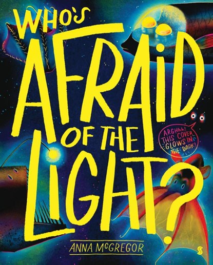 Who’s Afraid of the Light?, Anna McGregor - Gebonden - 9781914484353