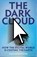 The Dark Cloud, Guillaume Pitron - Gebonden - 9781914484445