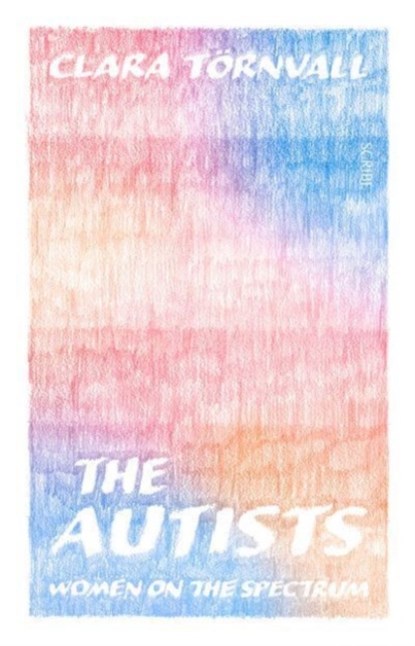 The Autists, Clara Tornvall - Paperback - 9781914484810