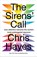 The Sirens’ Call, Chris Hayes - Gebonden - 9781914484940
