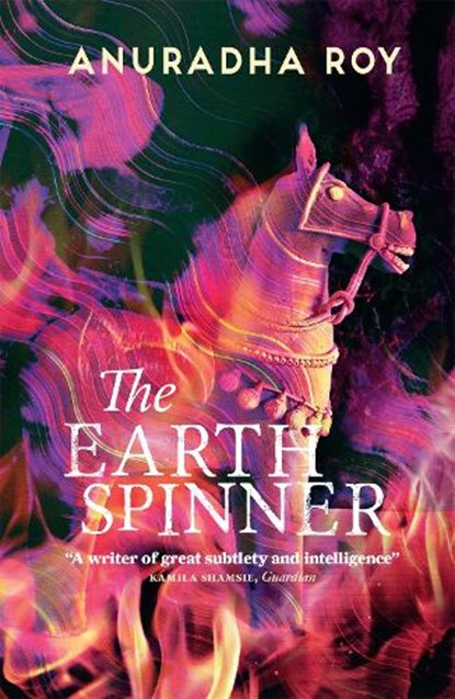 The Earthspinner, Anuradha Roy - Paperback - 9781914495403