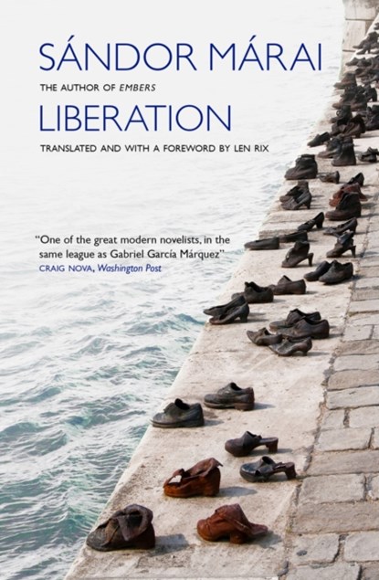 Liberation, Sandor Marai - Gebonden - 9781914495427