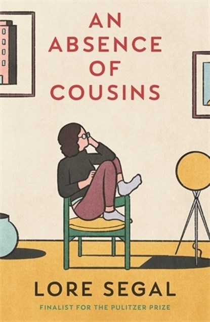 An Absence of Cousins, Lore Segal - Paperback - 9781914502101